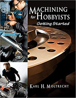 Machining for Hobbyists- Getting Started.jpg